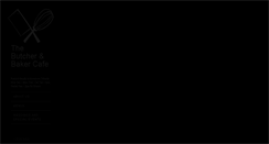Desktop Screenshot of butcherandbakercafe.com